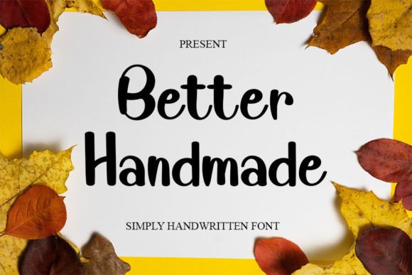 Better Handmade: A Versatile Script Font for Editorial Design